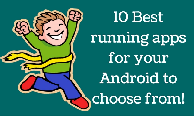 Ten Best Running Apps for Android Ten Best Running Apps for Android