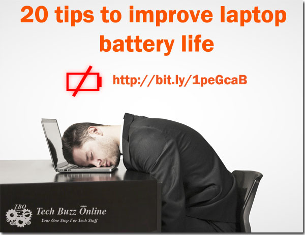 20 tips to improve laptop battery life 20 tips to improve laptop battery life