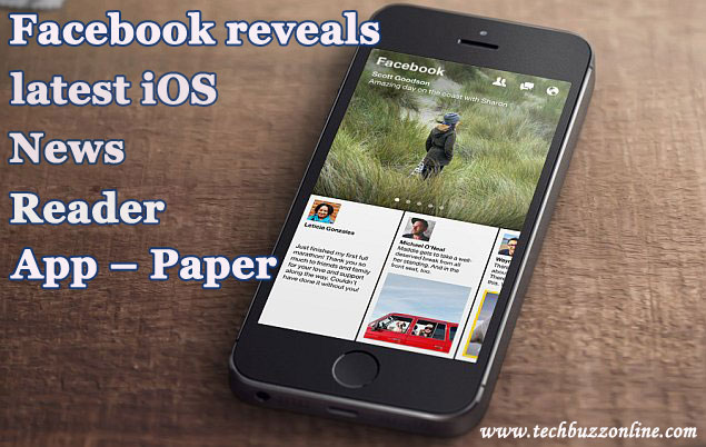 Facebook reveals latest iOS News Reader Ap Facebook reveals latest iOS News Reader App