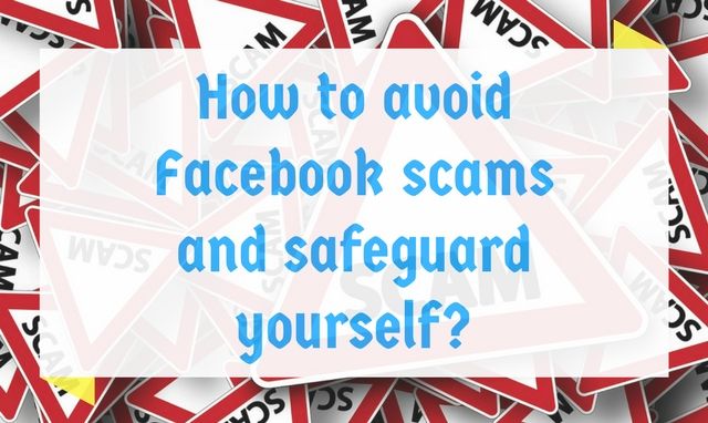 How to avoid Facebook scams? How to avoid Facebook scams?