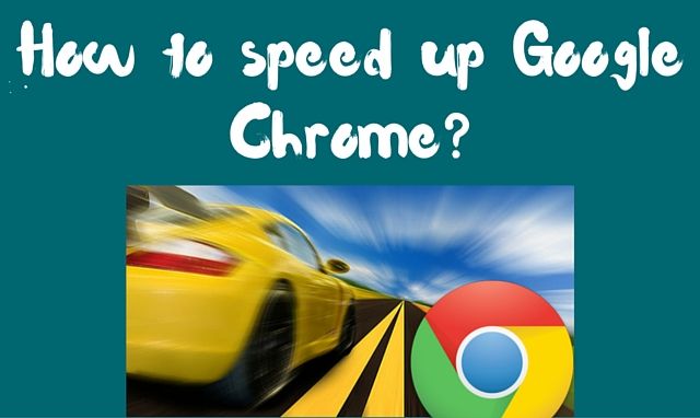 How to speed up Google Chrome? How-to-speed-up-Google-Chrome
