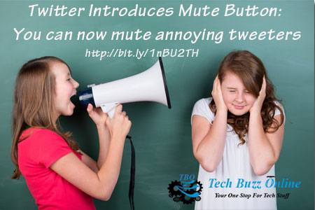 Twitter Introduces Mute Button: You can now mute annoying tweeters Twitter Introduces Mute Button: You can now mute annoying tweeters